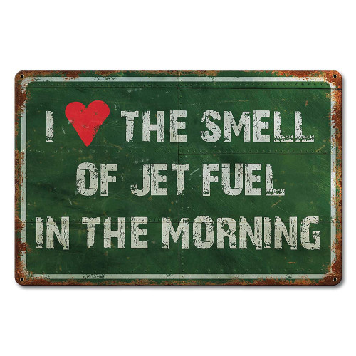 Smell Of Jet Fuel Metal Sign PTSB305 Main Image