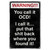 You call it OCD Metal Sign  PTSB659  Main Image