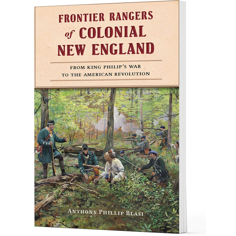 Frontier Rangers of Colonial New England The History Press (9781467157285)  Main Image