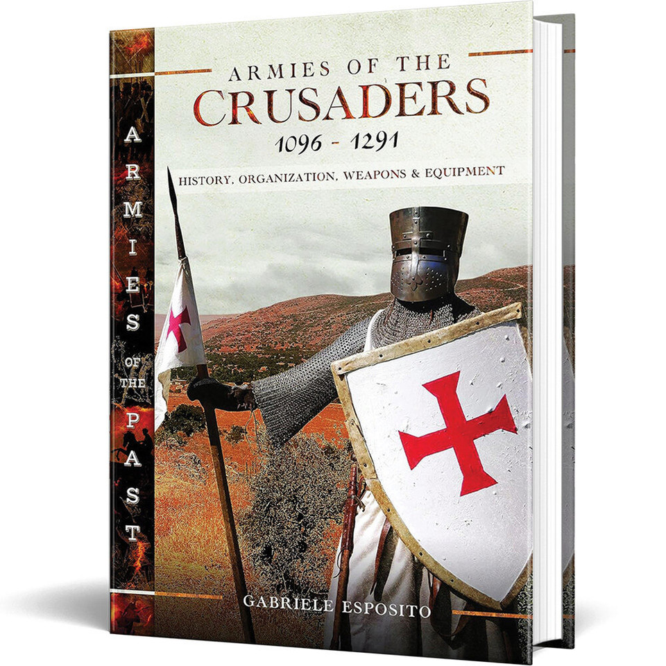 Armies of the Crusaders 1096-1291 Casemate - Pen and Sword (9781399067447)  Main Image