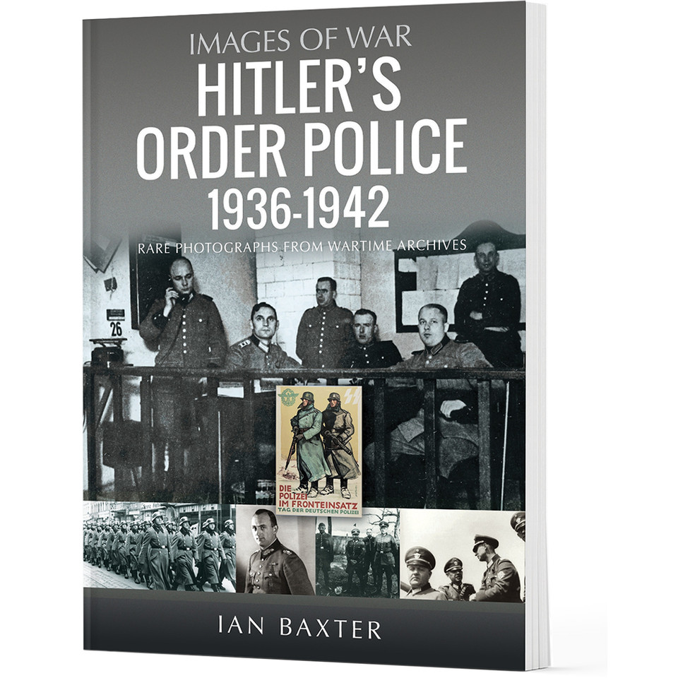 Hitler's Order Police 1936-1942 Pen & Sword (9781036117726)  Main Image