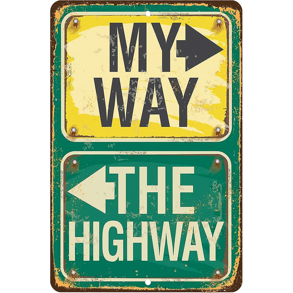 My Way Or The Highway Metal Sign Lone Star Art (MS121520-01)  Main Image
