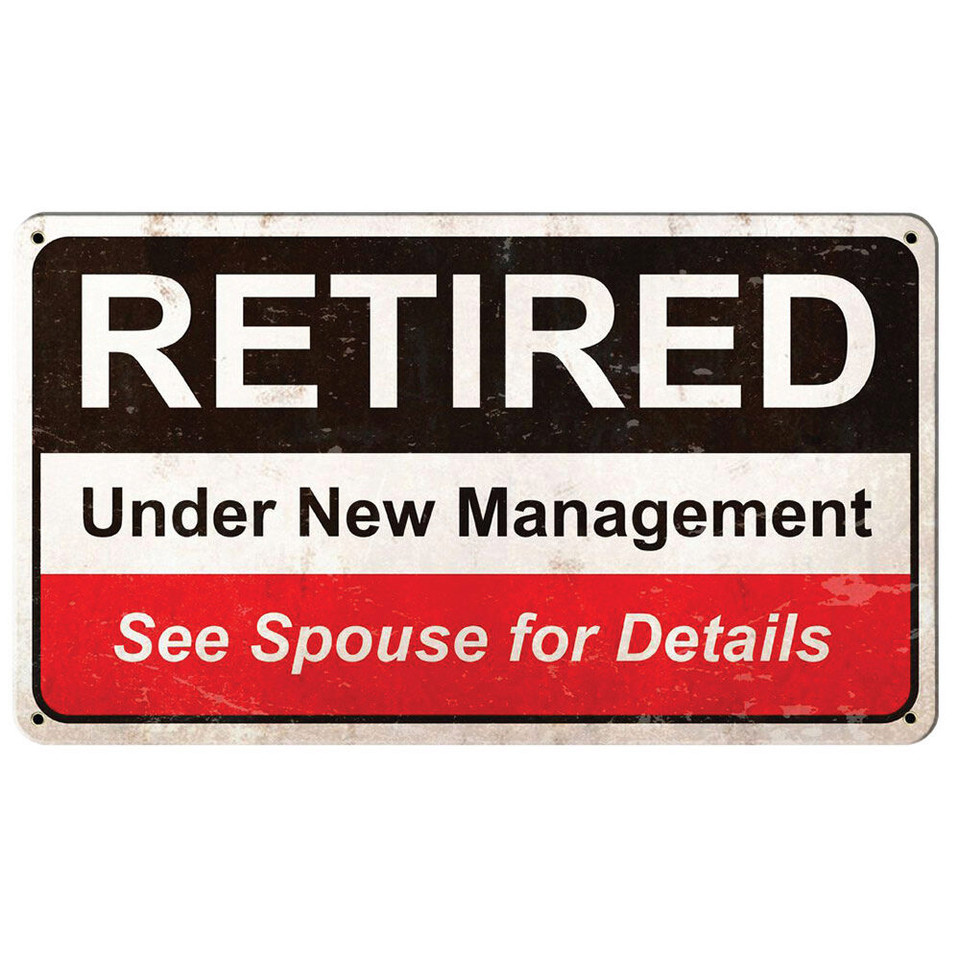 Retired Under New Management Metal Sign PTS988  Main Image