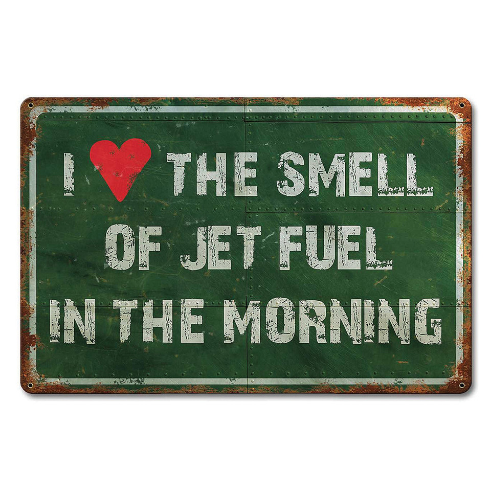 Smell Of Jet Fuel Metal Sign PTSB305 Main Image