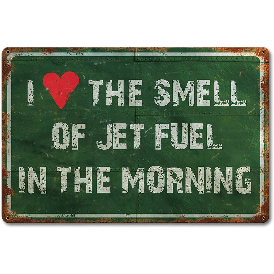 Smell Of Jet Fuel Metal Sign PTSB305  Main Image