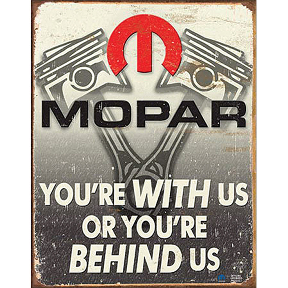 MOPAR: You're With Us or You're Behind Us Metal Sign Main Image