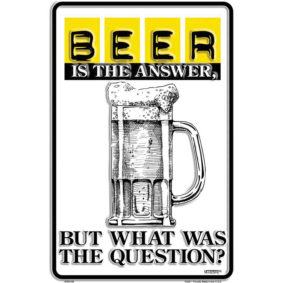 Beer is the Answer Metal Sign  Main Image