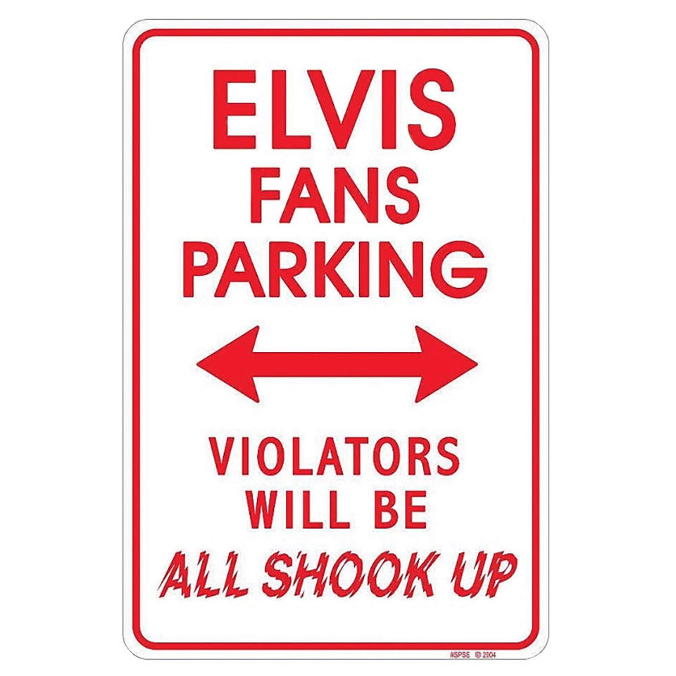 Elvis Fans Parking Only Metal Sign   SPSE Main Image