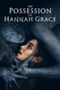 The Possession Of Hannah Grace