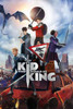 A Kid Who Would Be King
