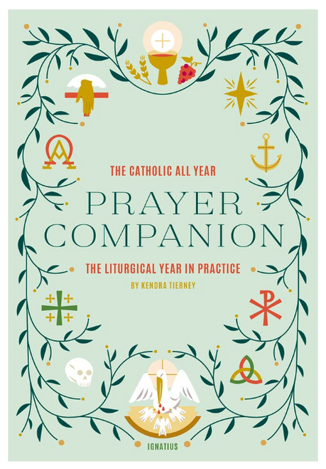 The Catholic All Year Prayer Companion: The Liturgical Year in Practice (Paperback)
