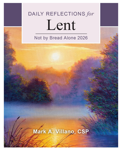 Daily Reflections for Lent - Not By Bread Alone  2026