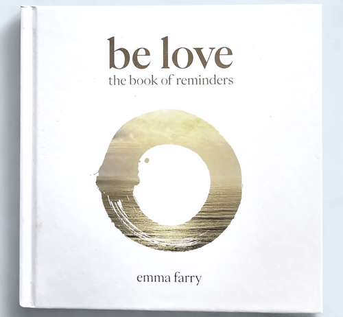 Be Love The Book Of Reminders by Emma Farry (Hardback))