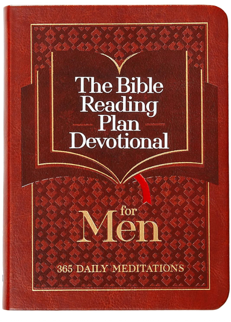 The Bible Reading Plan Devotional for Men: 365 Daily Meditations