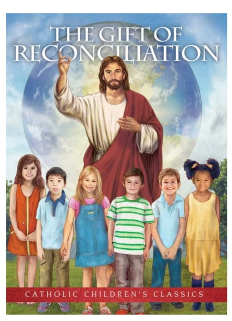 The Gift of Reconciliation - Picture Book (Catholic Childrens Classics)