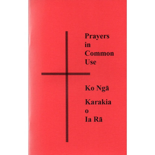 Book: Prayers in Common Use - Ko Ngā Karakia o Ia Rā