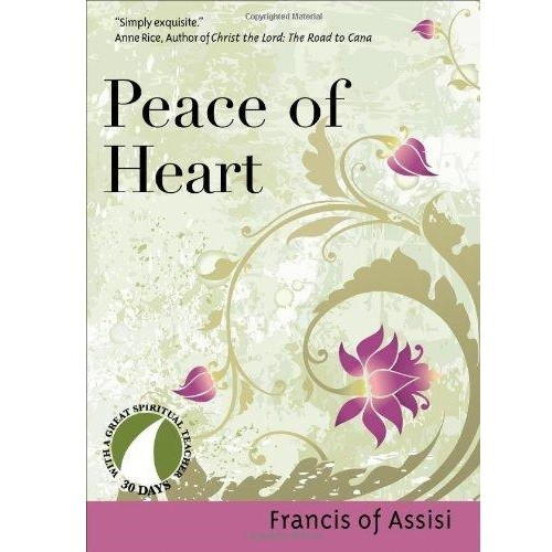 Book: Peace of Heart - 30 Days with Francis of Assisi
