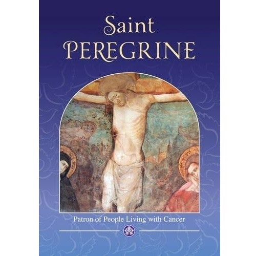 Saint Peregrine: Patron of People Living with Cancer