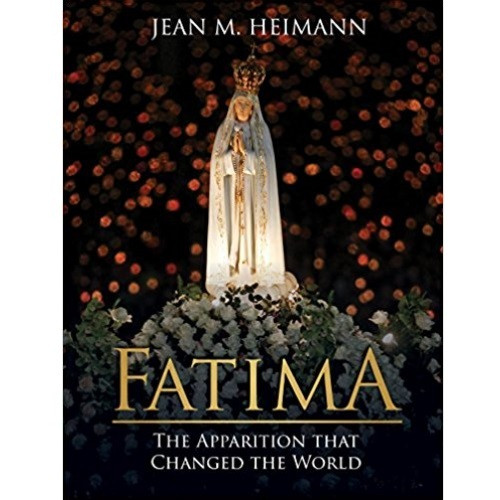 Fatima: The Apparition That Changed the World Hardcover