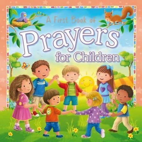 A First Book of Prayers for Children