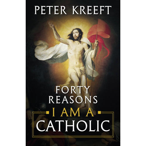 Book: Forty Reasons I am a Catholic