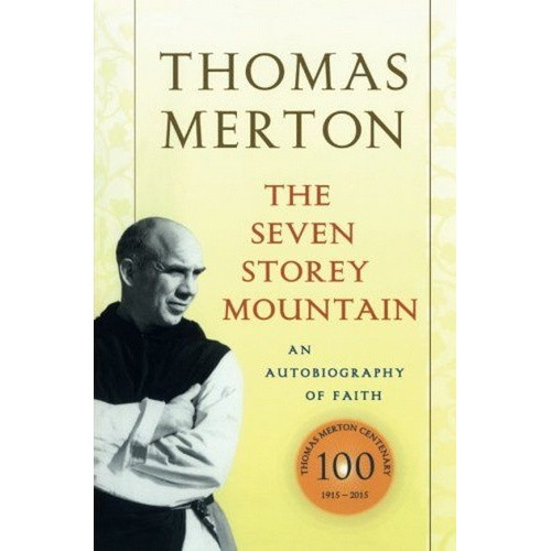 Book: The Seven Storey Mountain - Thomas Merton