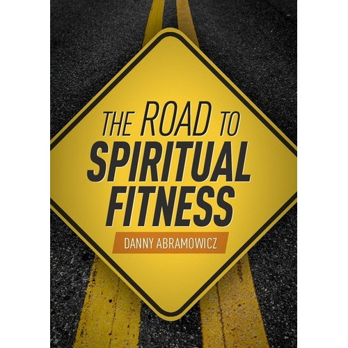 Book: Road to Spiritual Fitness Book: Road to Spiritual Fitness