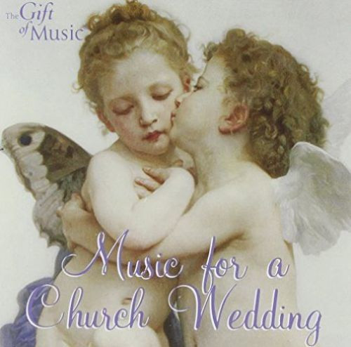 CD: Music for a Church Wedding - The Gift of Music