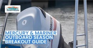 Mercury & Mariner Outboard Season Breakout Guide 2025