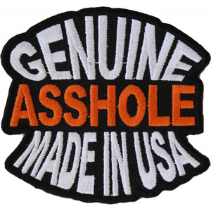 P1387 Genuine Asshole Made In USA Funny Naughty Iron on Patch P1387 Genuine Asshole Made In USA Funny Naughty Iron on Patch