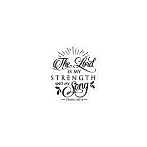 THE LORD IS MY STRENGTH AND MY SONG — Bubble-free stickers