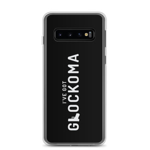 I've Got Glockoma — Clear Case for Samsung® I've Got Glockoma — Clear Case for Samsung®