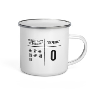 Conspiracy Theorists vs Experts — Enamel Mug