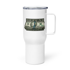 Defund Politicians — Metal Tumbler Defund Politicians — Metal Tumbler