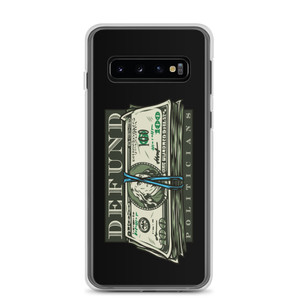 Defund Politicians — Clear Case for Samsung® Defund Politicians — Clear Case for Samsung®