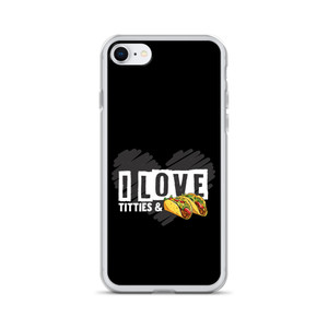 I Love Tacos & Titties — Clear Case for iPhone® I Love Tacos & Titties — Clear Case for iPhone®