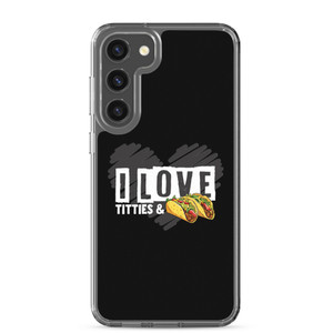 I Love Tacos & Titties — Clear Case for Samsung® I Love Tacos & Titties — Clear Case for Samsung®