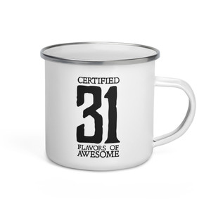 CERTIFIED 31-FLAVORS OF AWESOME — Enamel Mug