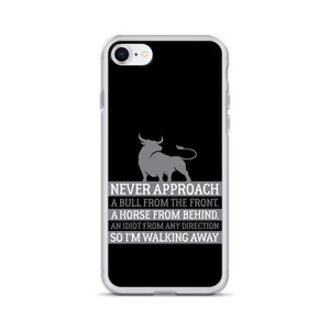 NEVER APPROACH A BULL FROM THE FRONT — Clear Case for iPhone® NEVER APPROACH A BULL FROM THE FRONT — Clear Case for iPhone®