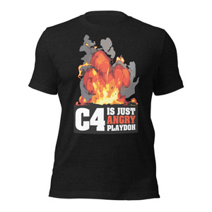 C4 IS JUST ANGRY PLAYDOH — T-Shirt