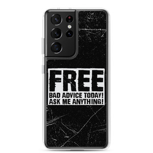 GIVING FREE BAD ADVICE TODAY — ASK ME ANYTHING! — Clear Case for Samsung® GIVING FREE BAD ADVICE TODAY — ASK ME ANYTHING! — Clear Case for Samsung®