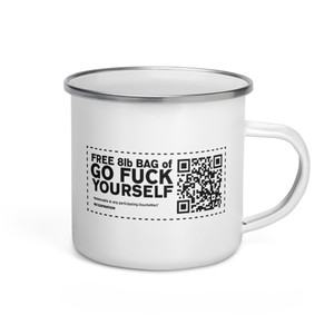 FREE 8LB BAG OF.... — Enamel Mug