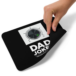 DAD JOKES-THIS ONE GOES TO ELEVEN — Mouse pad DAD JOKES-THIS ONE GOES TO ELEVEN — Mouse pad