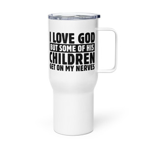 I LOVE GOD BUT SOME OF HIS KIDS — Metal Tumbler I LOVE GOD BUT SOME OF HIS KIDS — Metal Tumbler