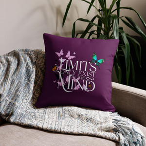 LIMITS ONLY EXIST IN THE MIND — Premium Pillow
