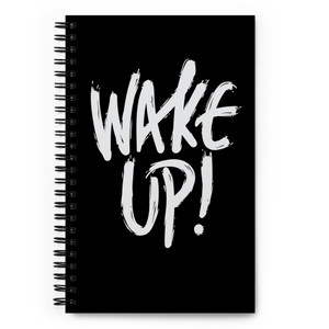 Wake Up! — Spiral notebook