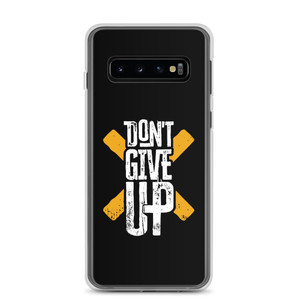 DON'T GIVE UP — Clear Case for Samsung® DON'T GIVE UP — Clear Case for Samsung®