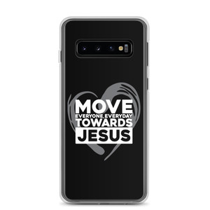 Move Everyone, Everyday, Towards Jesus — Clear Case for Samsung® Move Everyone, Everyday, Towards Jesus — Clear Case for Samsung®