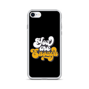 You Are Enough — Clear Case for iPhone® You Are Enough — Clear Case for iPhone®