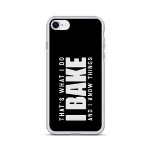 That's What I do. I Bake and Know Things — Clear Case for iPhone® That's What I do. I Bake and Know Things — Clear Case for iPhone®